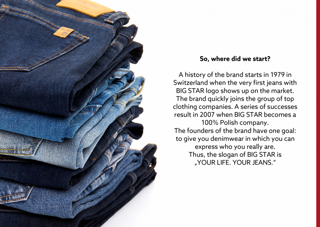 BIG STAR Your Life. Your Jeans.